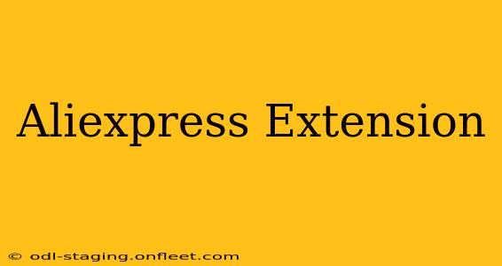 Aliexpress Extension