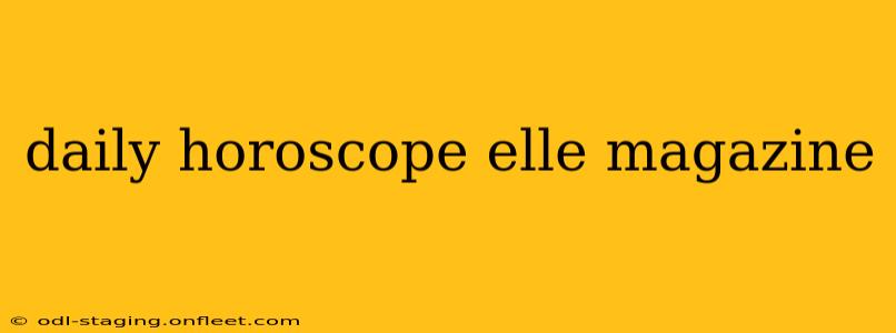 daily horoscope elle magazine
