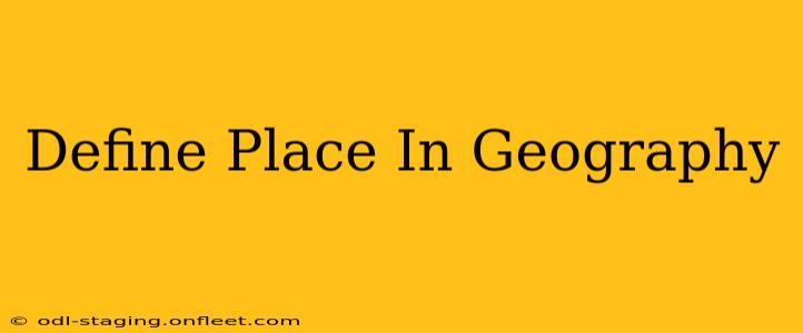 Define Place In Geography
