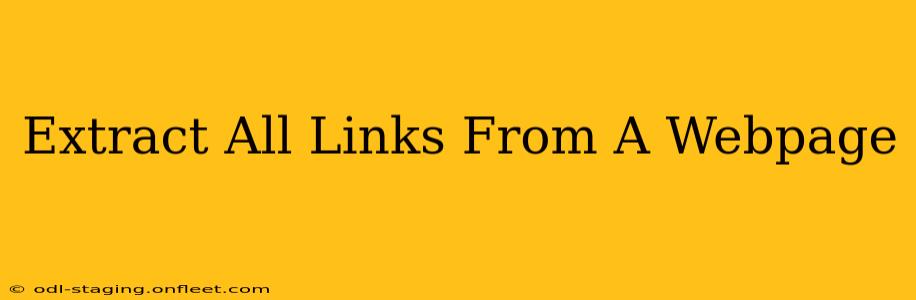 Extract All Links From A Webpage