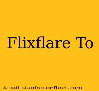 Flixflare To