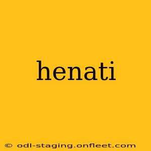 henati