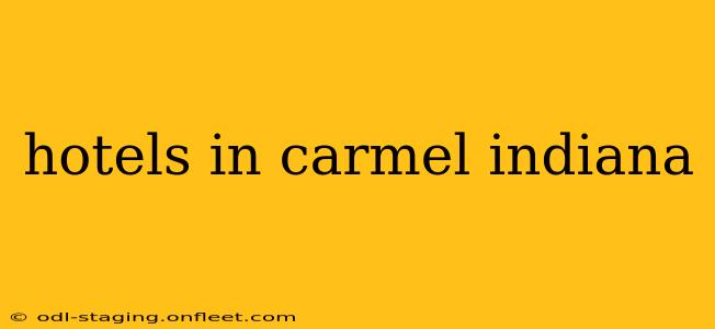 hotels in carmel indiana
