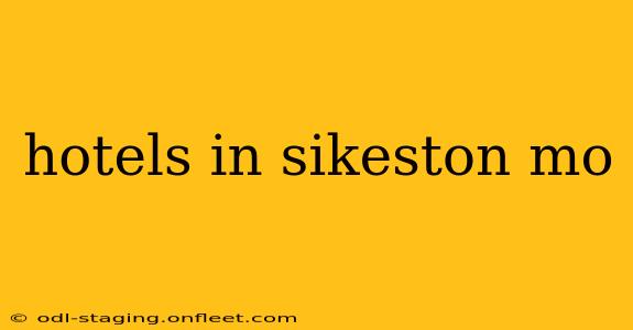 hotels in sikeston mo