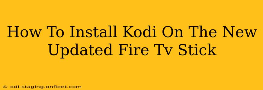 How To Install Kodi On The New Updated Fire Tv Stick