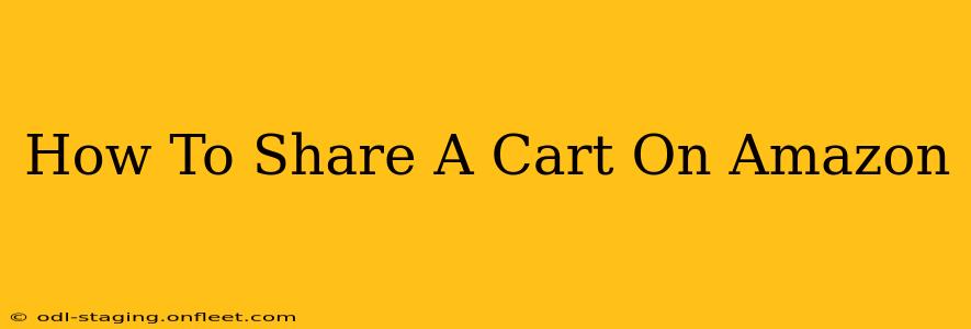 How To Share A Cart On Amazon