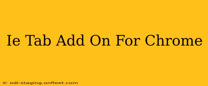 Ie Tab Add On For Chrome