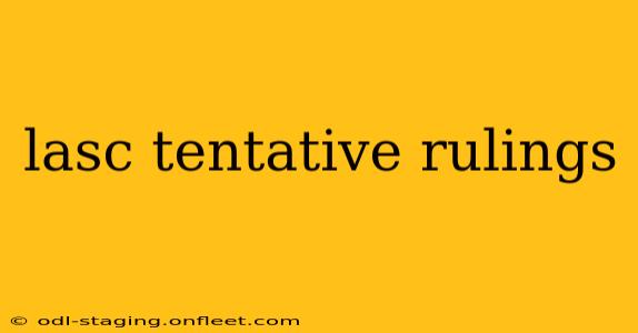 lasc tentative rulings