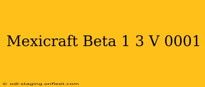 Mexicraft Beta 1 3 V 0001