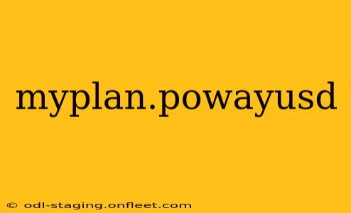 myplan.powayusd