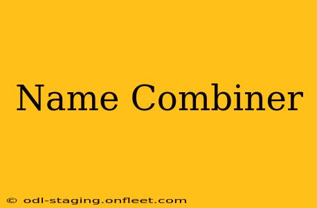 Name Combiner