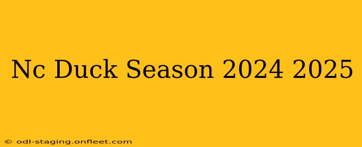 Nc Duck Season 2024 2025