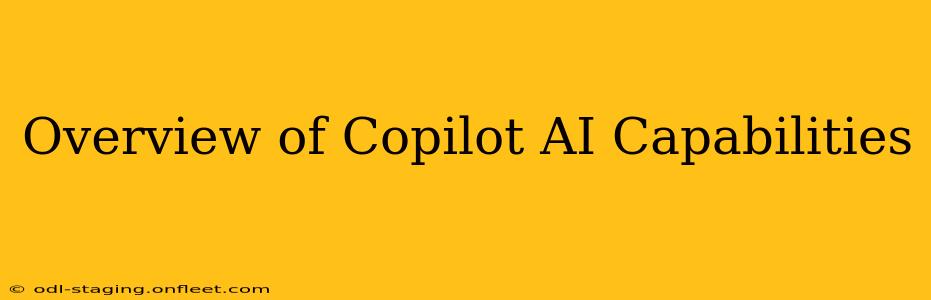 Overview of Copilot AI Capabilities