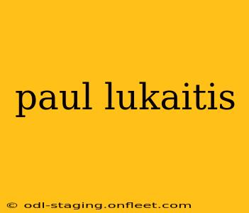 paul lukaitis