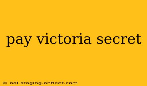 pay victoria secret