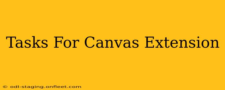 Tasks For Canvas Extension