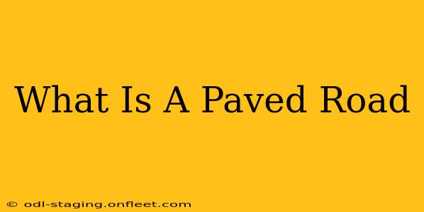 What Is A Paved Road