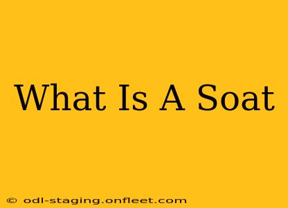 What Is A Soat