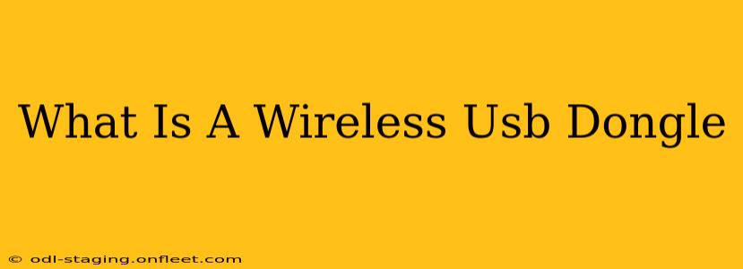 What Is A Wireless Usb Dongle